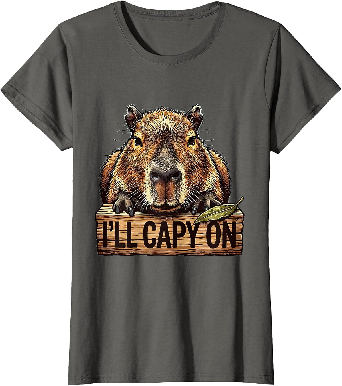 Women's I'll Capy On Funny Capybara Meme Animal Lover Humor T-Shirt - Asphalt Grey