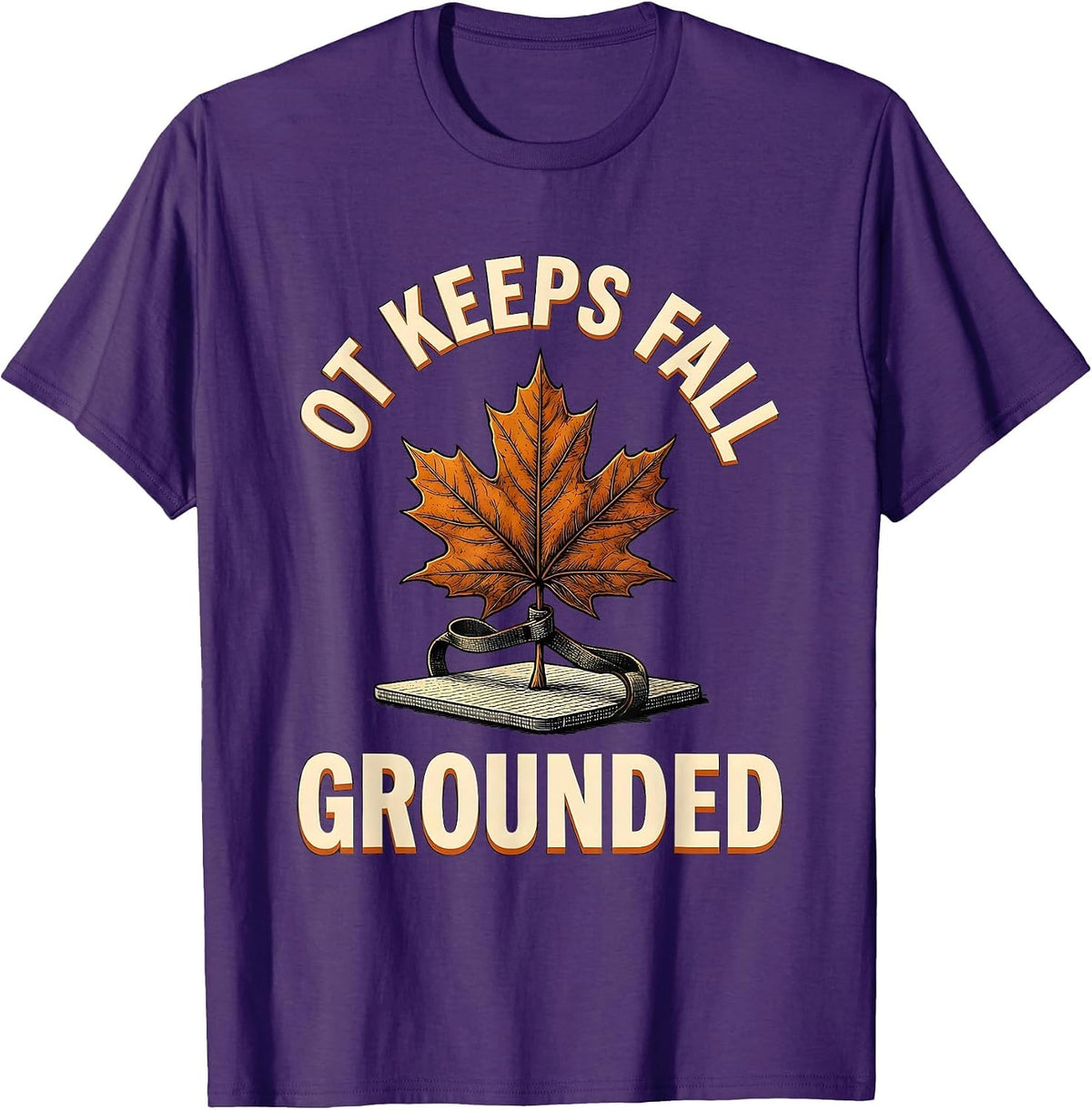 Men's OT Keeps Fall Grounded Funny Nurse Fall Prevention Halloween T-Shirt - Purple