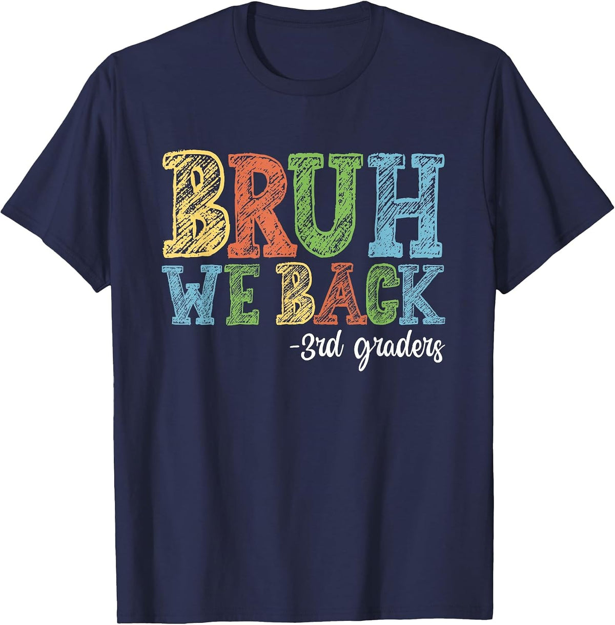 Bruh We Back 3rd Graders First Day of Third Grade Boy Girl T-Shirt - Navy Blue