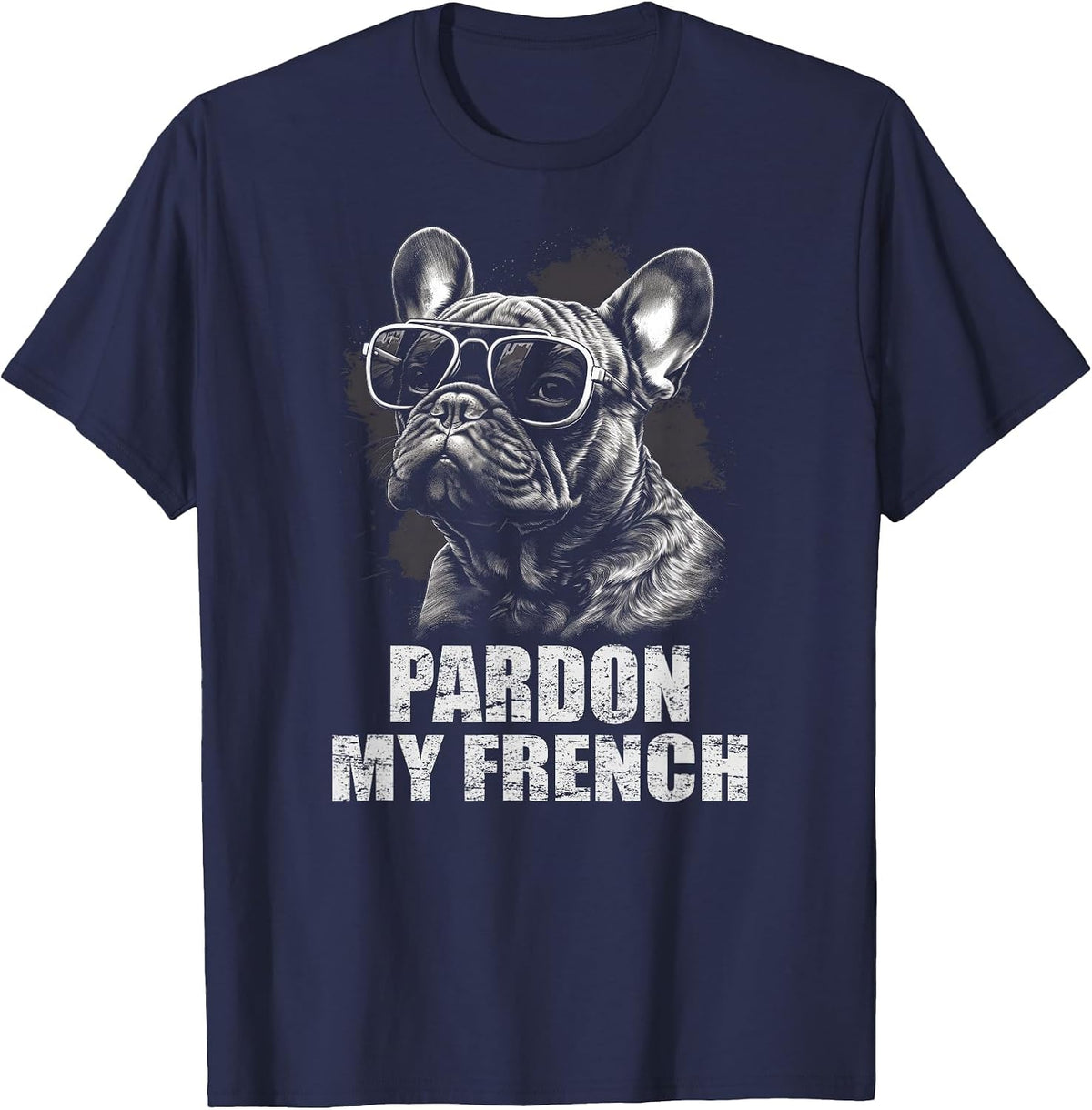 French Bulldog Funny Art with Pardon My French Design T-Shirt - Navy Blue