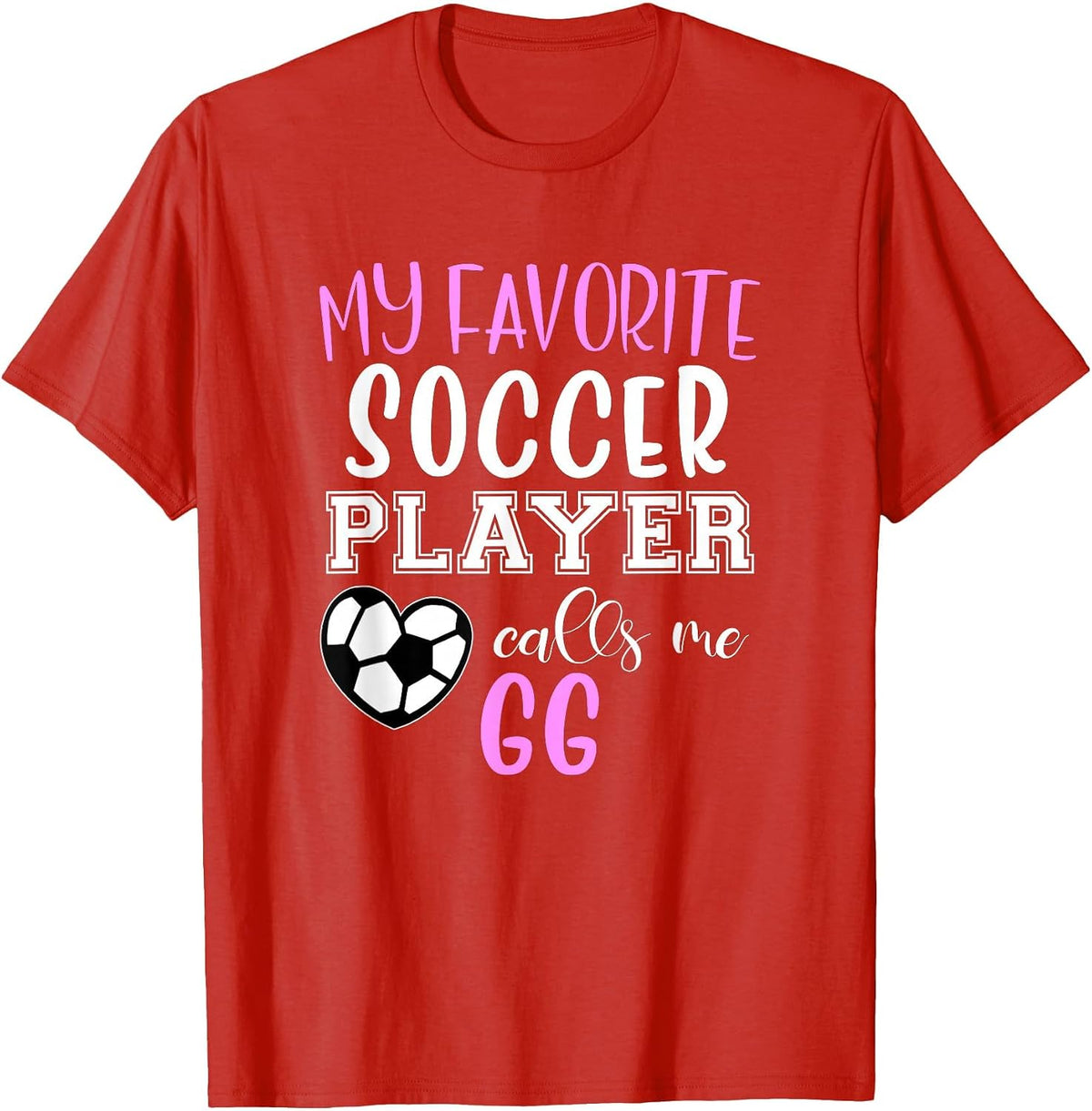 My Favorite Soccer Player Call Me GG T-Shirt - Red