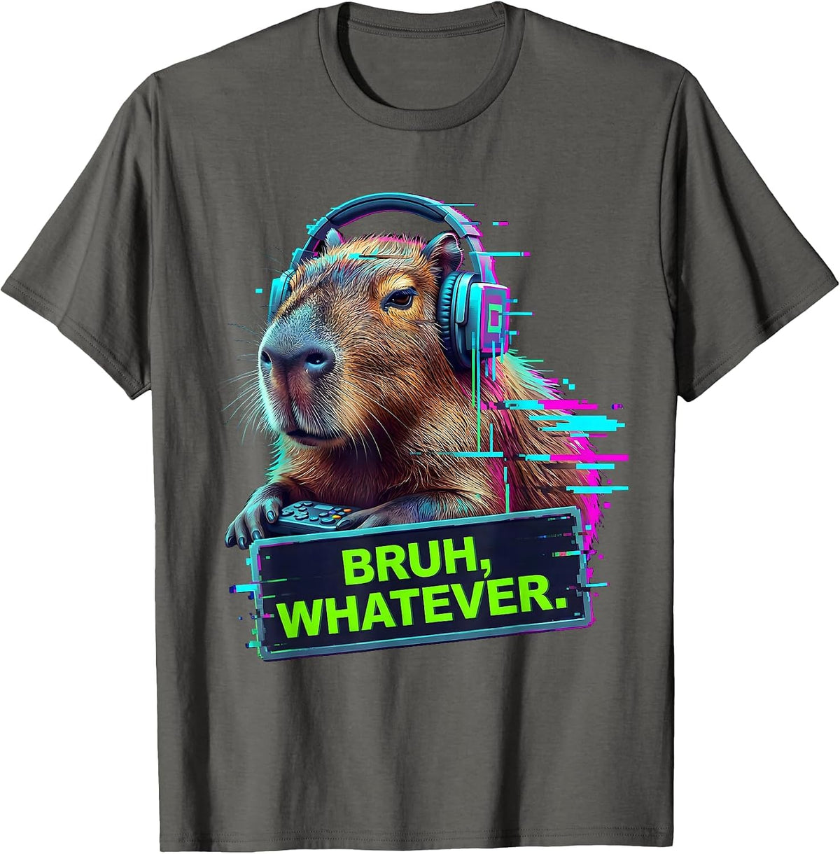 BRUH, WHATEVER Glitch Datamosh Funny Capybara Gamer Meme T-Shirt - Asphalt Grey