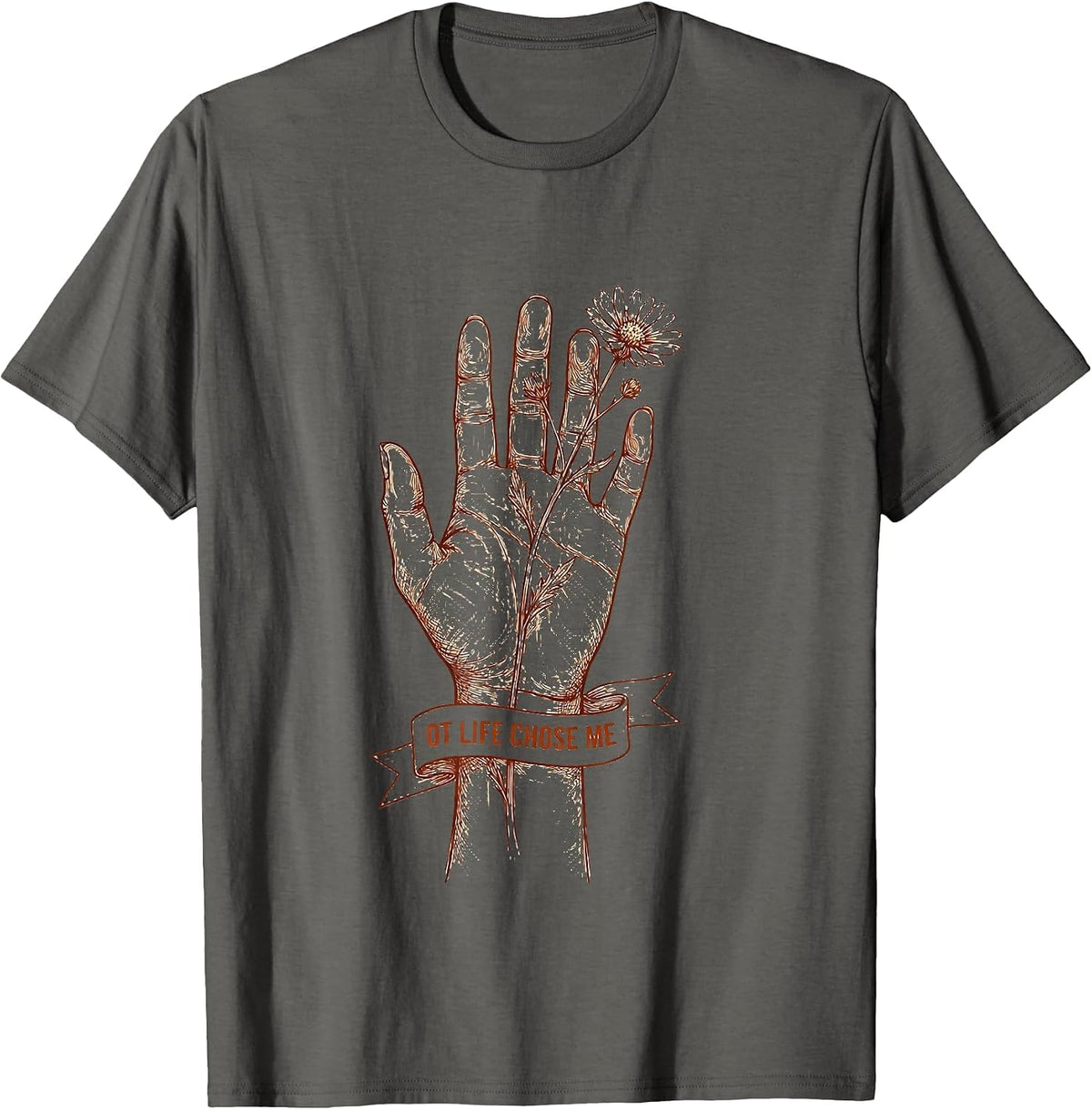 OT Life Chose Me Occupational Therapy Design T-Shirt - Asphalt Grey