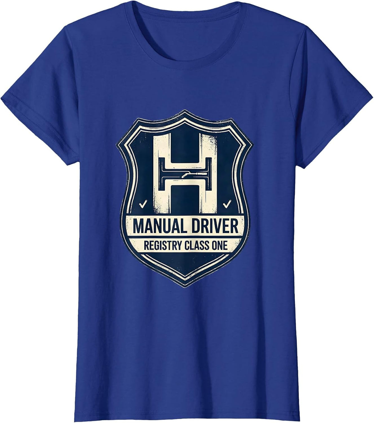 Women's Manual Driver Registry Class One Funny Car Guy Stick Shift T-Shirt - Royal Blue