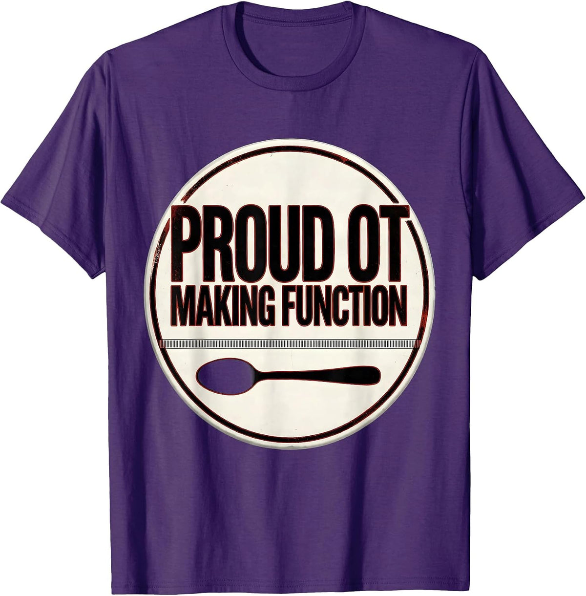 Men's Proud OT Making Function Occupational Therapy Month T-Shirt - Purple