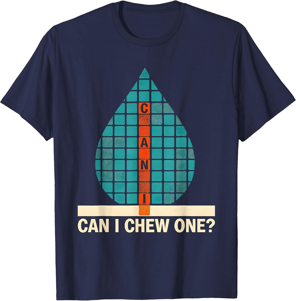 Can I Chew One Funny Periodic Table Science Teacher Humor T-Shirt - Navy Blue