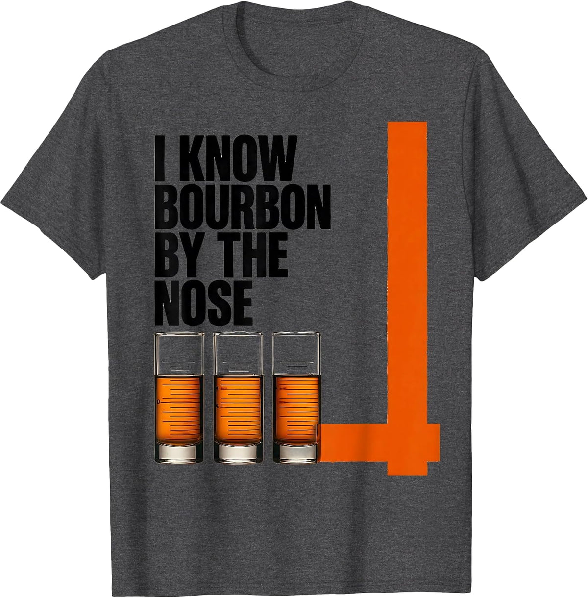 I Know Bourbon By The Nose Funny Bourbon Lover Drinking T-Shirt - Dark Heather Grey