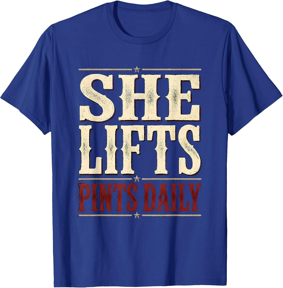 She Lifts Pints Daily Beer Lover Design T-Shirt - Royal Blue
