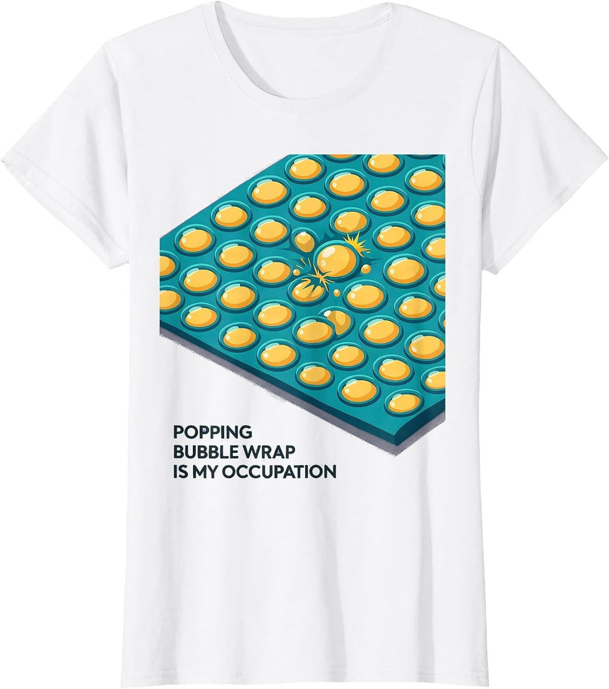 Popping Bubble Wrap Is My Occupation Occupational Therapy OT T-Shirt - White