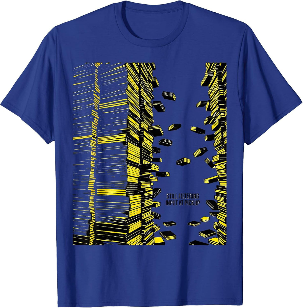 Men's Still Filtering Input At Pickup Occupational Therapy Sensory T-Shirt - Royal Blue
