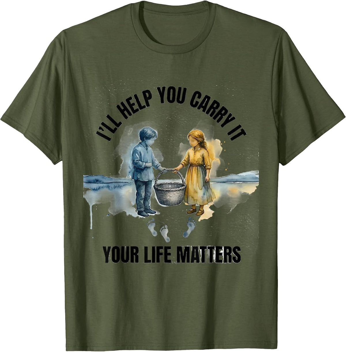 Men's I'll Help You Carry It Your Life Matters Mental Health T-Shirt - Olive Green