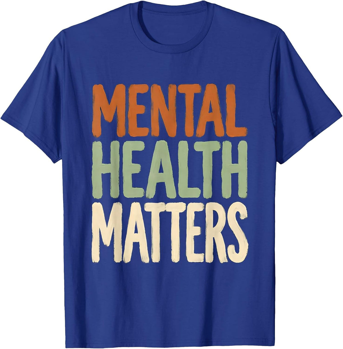 Mental Health Matters Awareness Design T-Shirt - Royal Blue