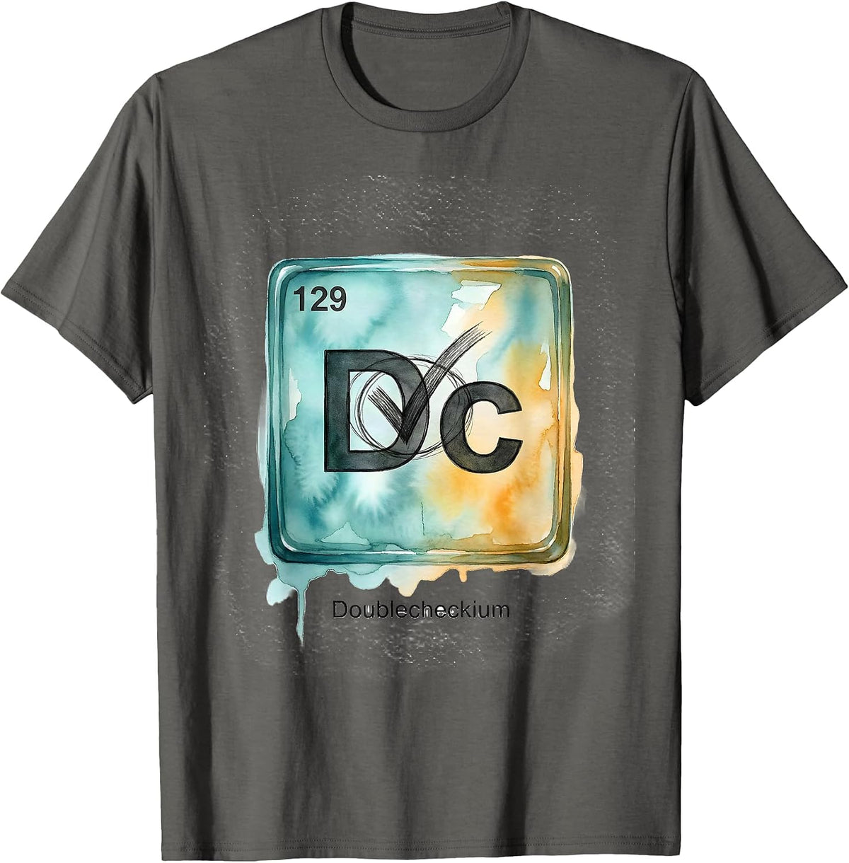 Men's 129 Dc Doublecheckium Funny Periodic Table Chemistry Nerd T-Shirt - Asphalt Grey