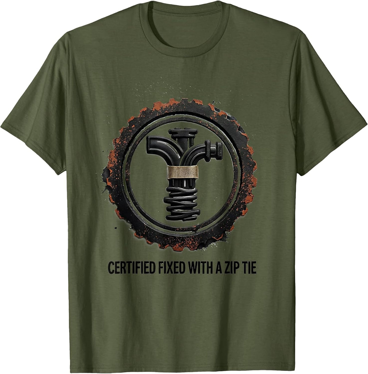 Certified Fixed With A Zip Tie Funny Mechanic Garage Car Guy T-Shirt - Olive Green