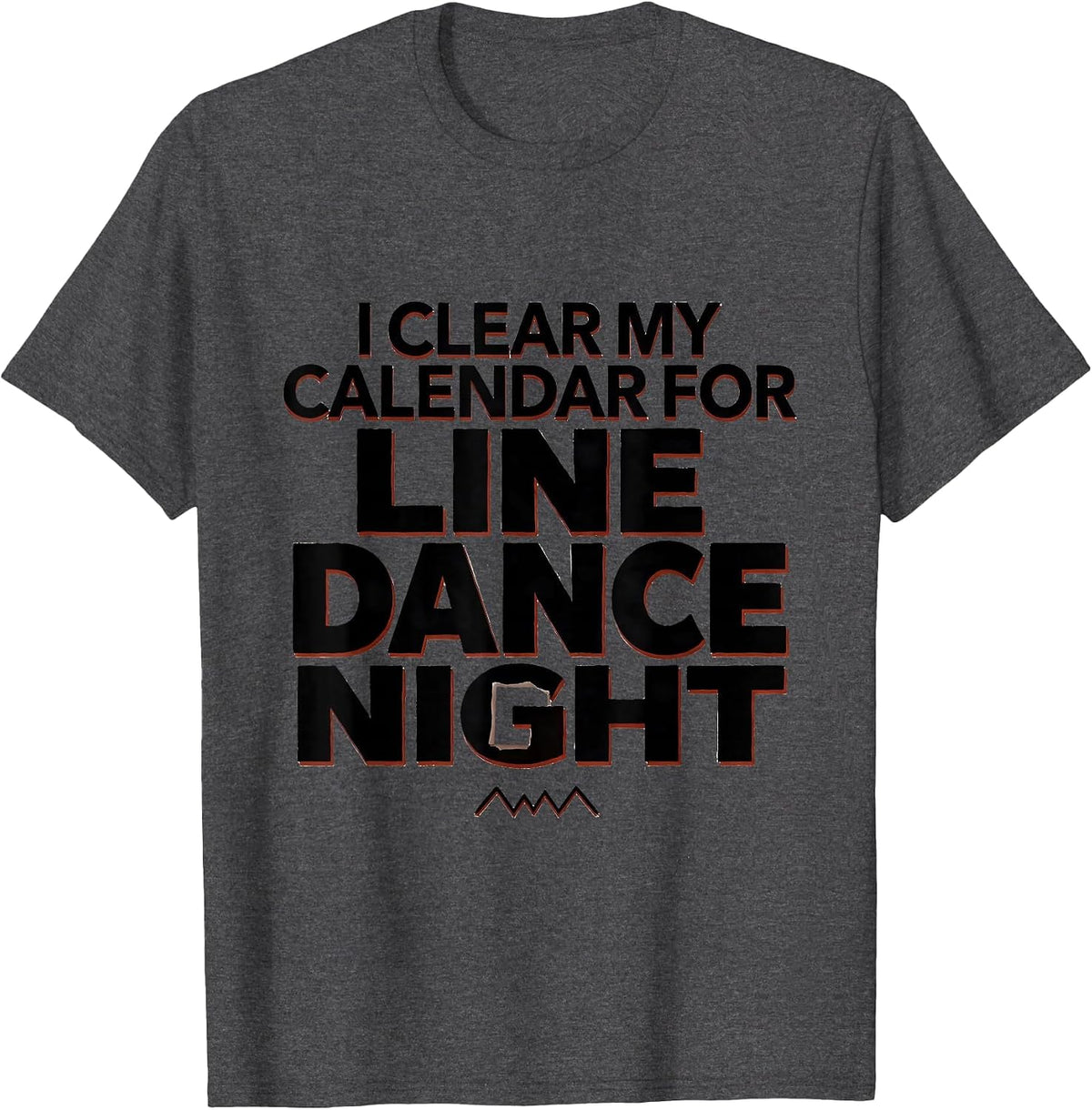 Men's I Clear My Calendar For Line Dance Night Funny T-Shirt - Dark Heather Grey