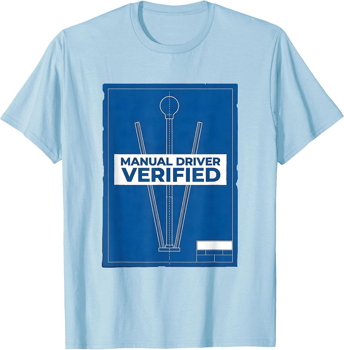 Men's Manual Driver Verified Technical Blueprint Car Guy Stick T-Shirt - Baby Blue