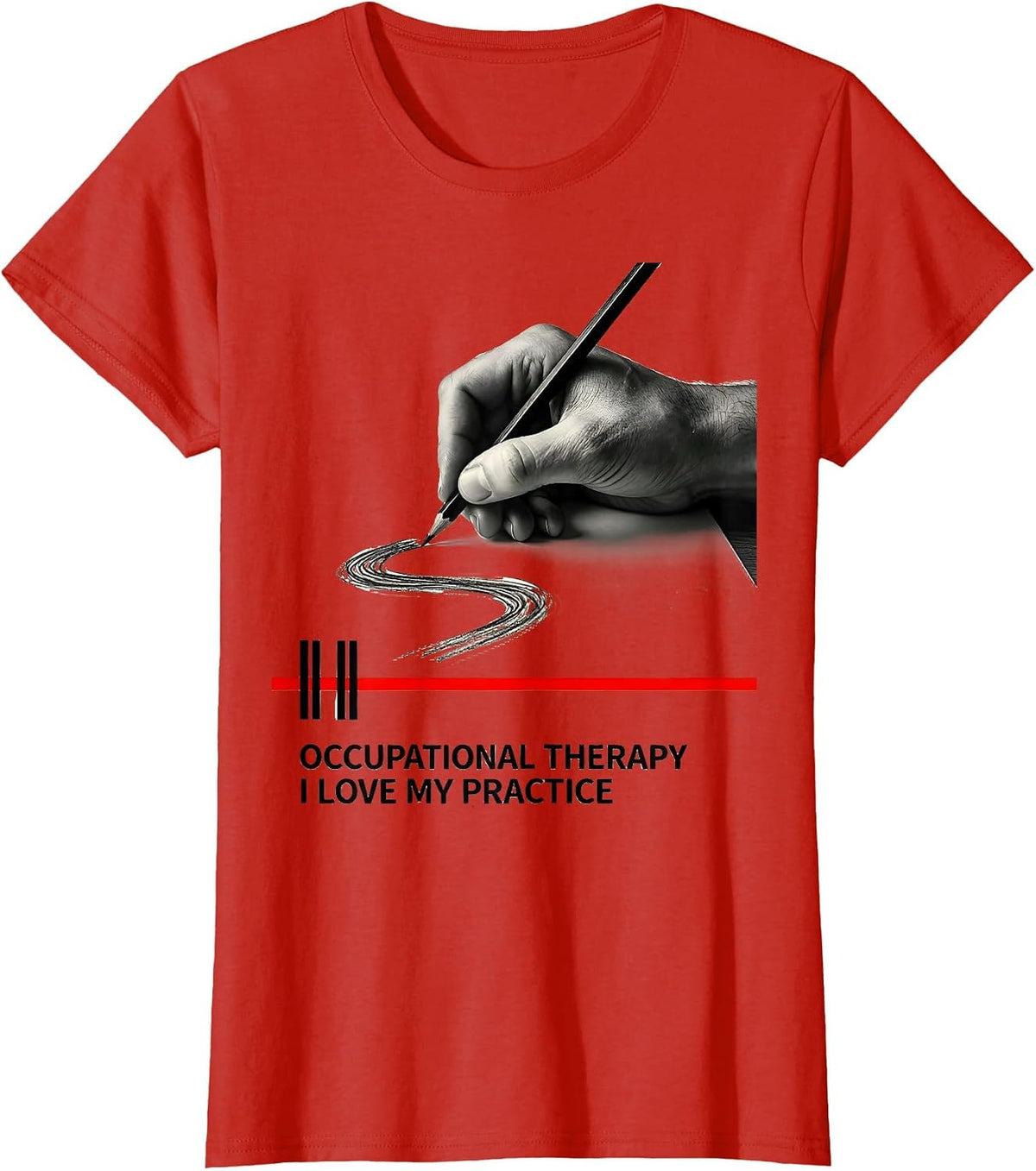 Women's Occupational Therapy I Love My Practice Funny T-Shirt - Red