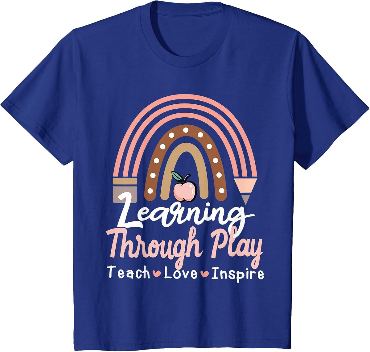 Learning Through Play TK Teacher Sped Education Special Team T-Shirt - Royal Blue