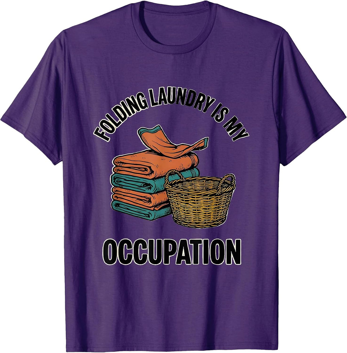 Folding Laundry Is My Occupation Occupational Therapy OT T-Shirt - Purple