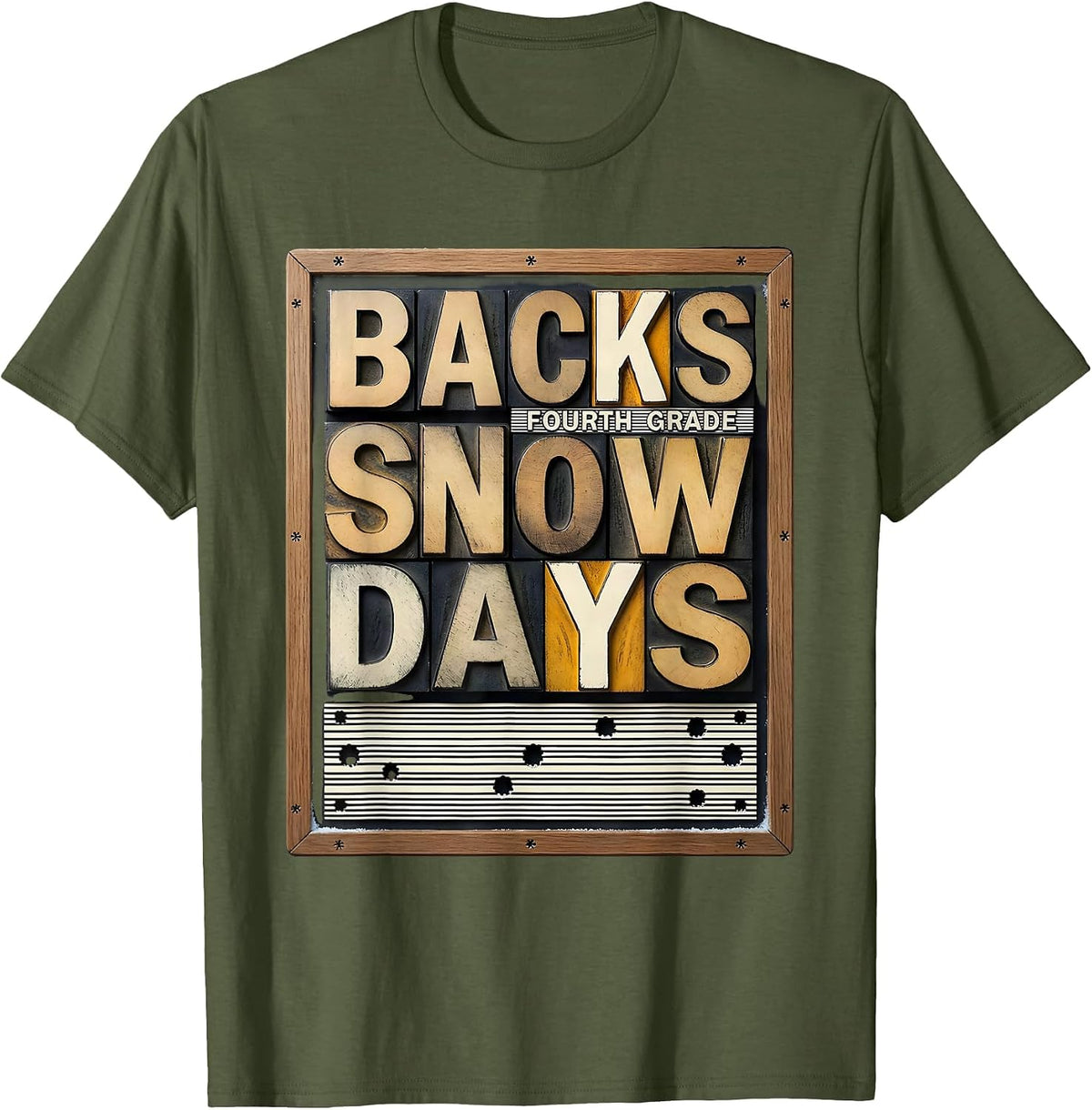 Fourth Grade Backs Snow Days Funny Teacher Christmas Humor T-Shirt - Olive Green