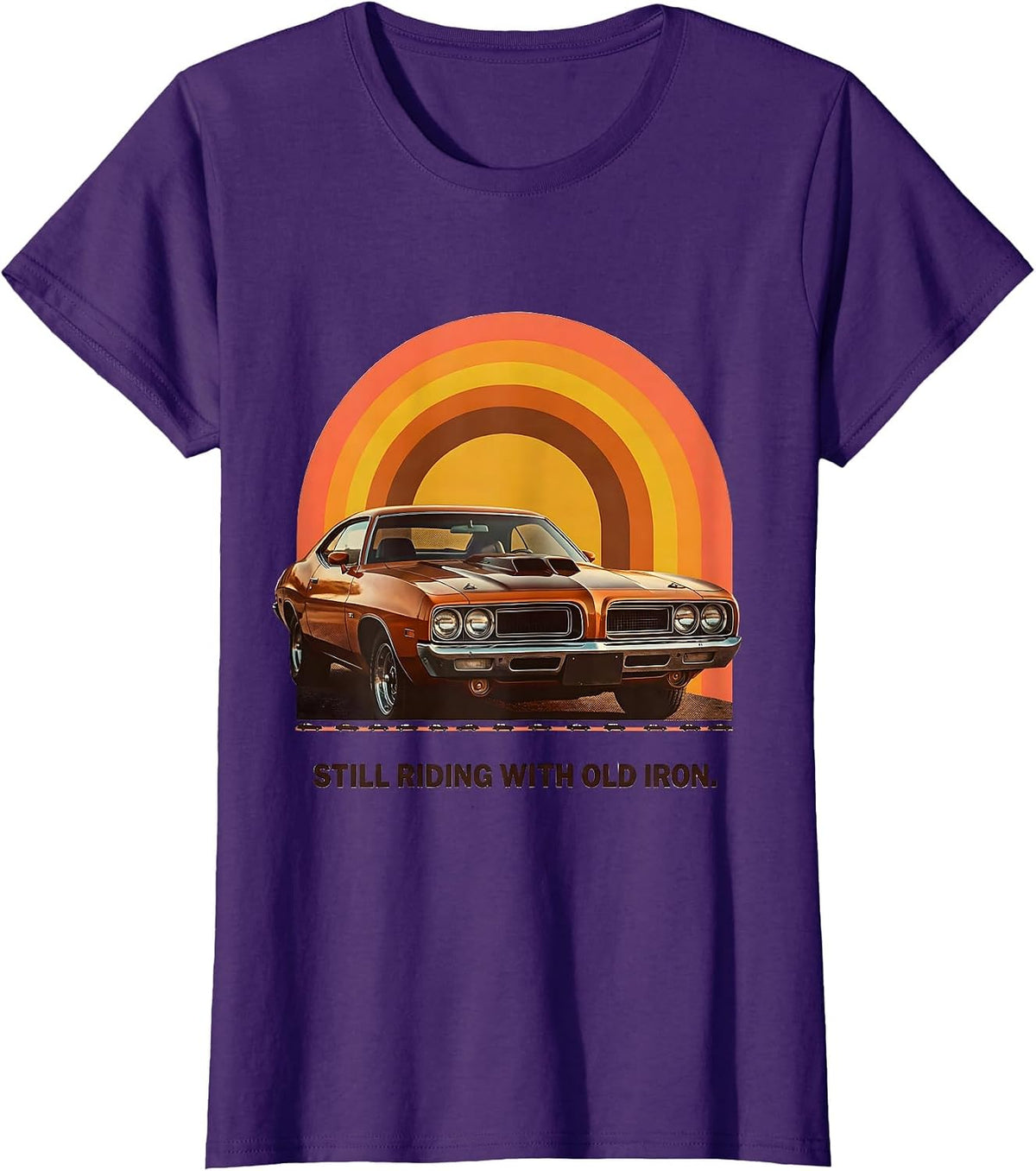 Women's Still Riding With Old Iron Retro Vintage Muscle Car T-Shirt - Purple