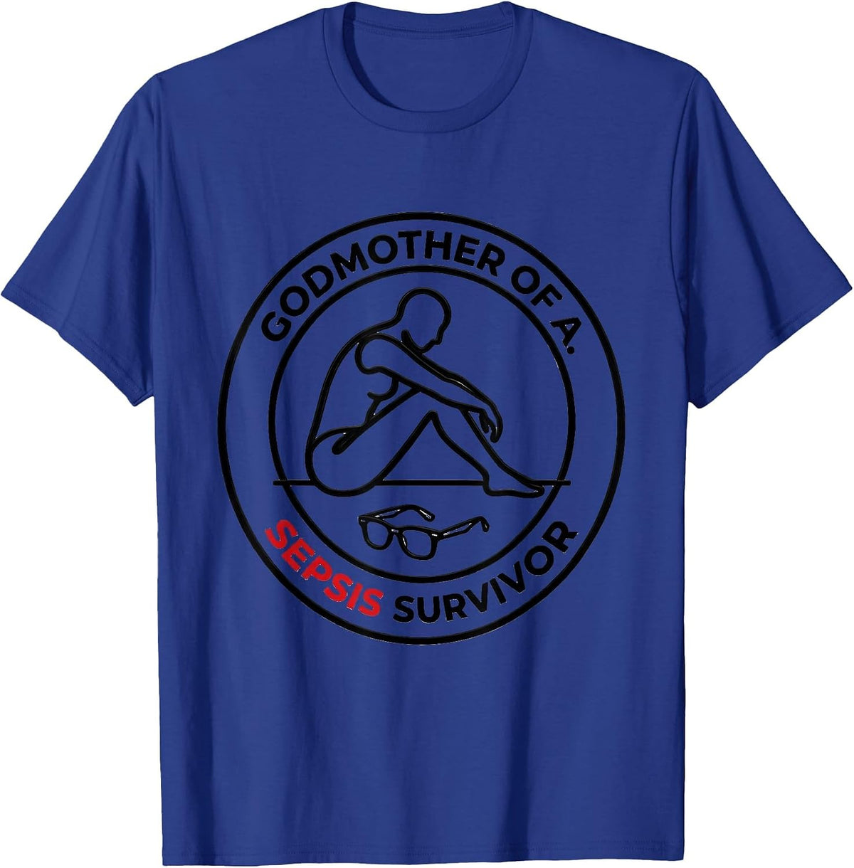 Men's Godmother Of A Sepsis Survivor Awareness Support T-Shirt - Royal Blue