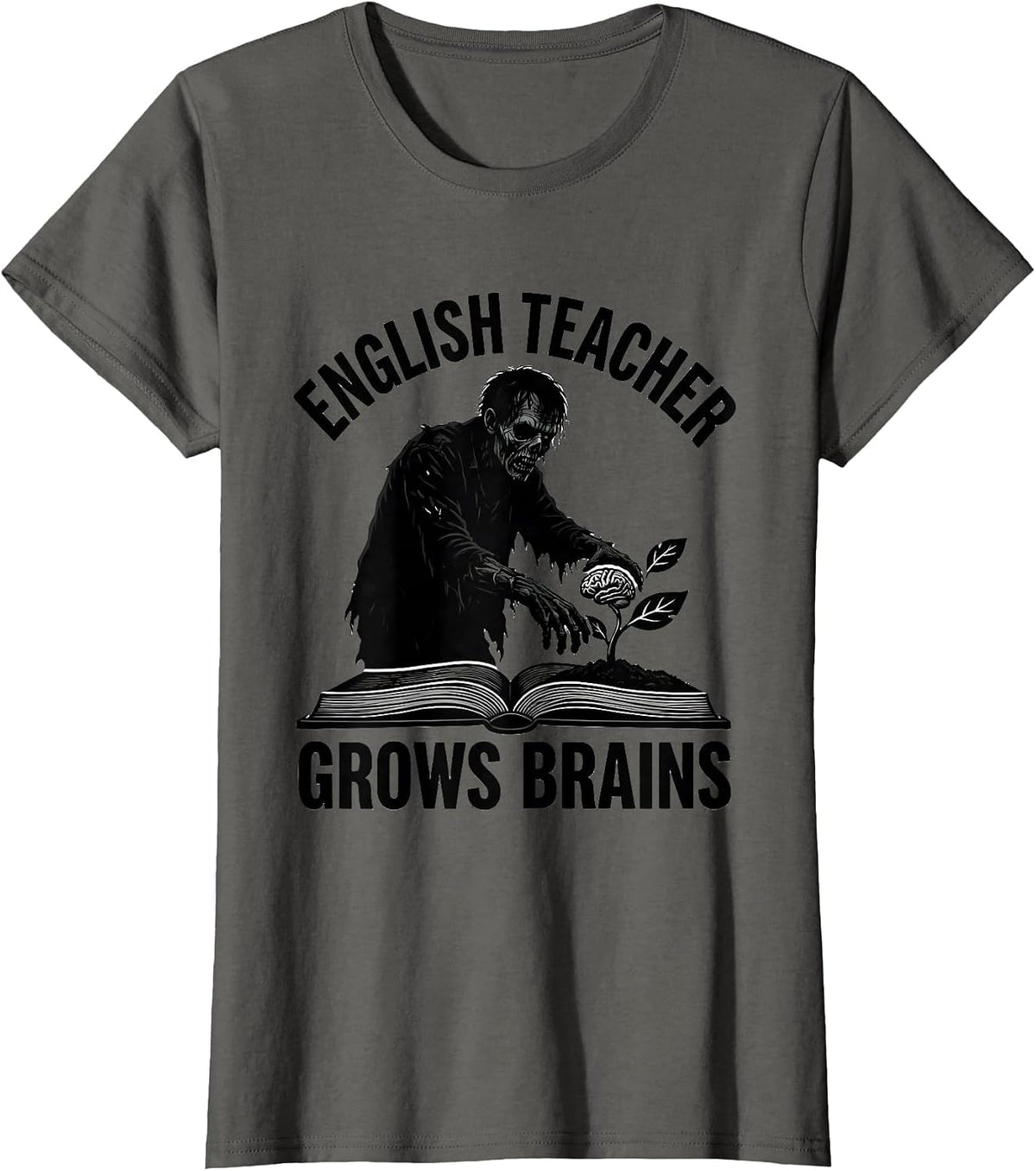 Women's English Teacher Grows Brains Funny Zombie Halloween T-Shirt - Asphalt Grey