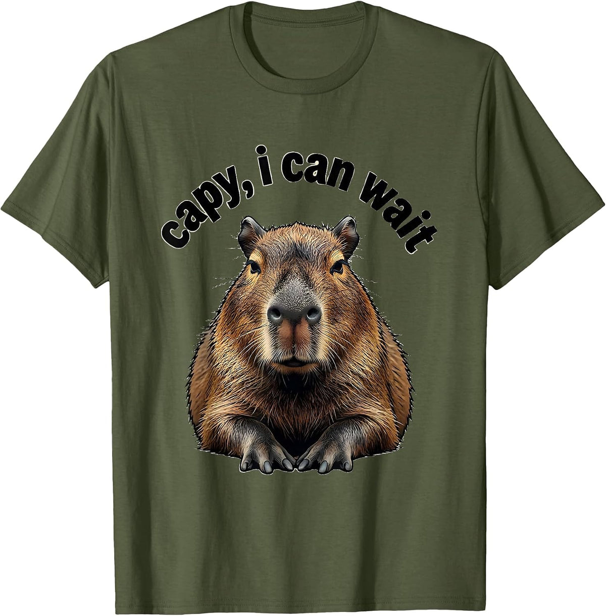 capy i can wait Funny Capybara Meme Animal Lover Humor T-Shirt - Olive Green