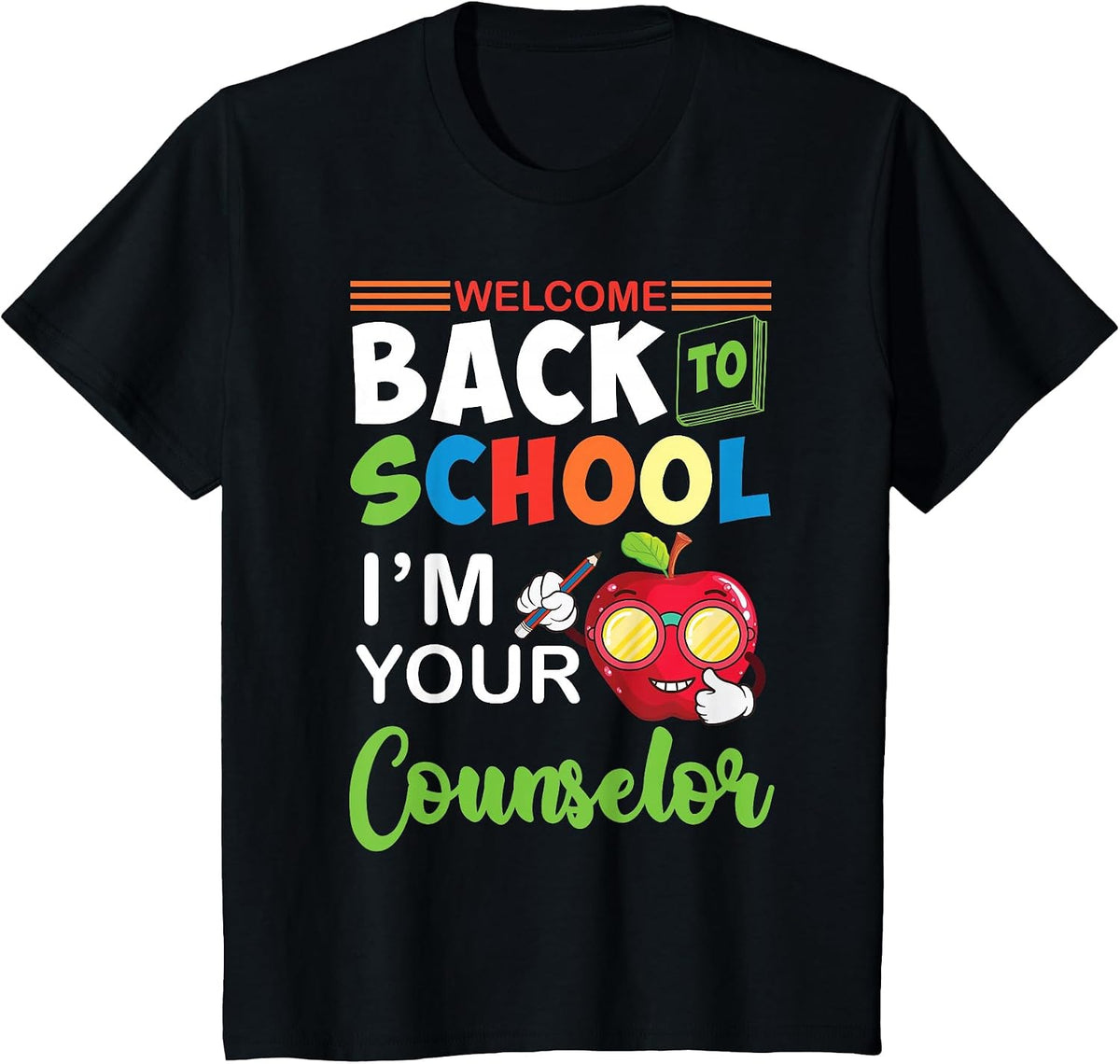 Welcome Back to School Students I'm Your Counselor Proud T-Shirt - Black