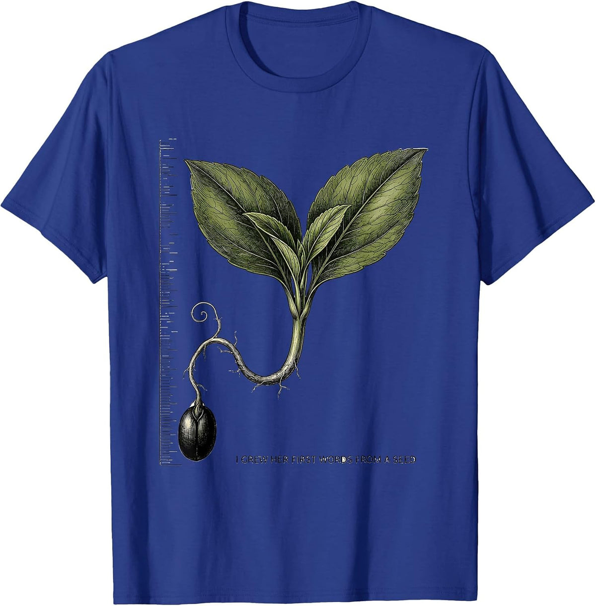 I Grew Her First Words From A Seed Head Start Teacher Early T-Shirt - Royal Blue