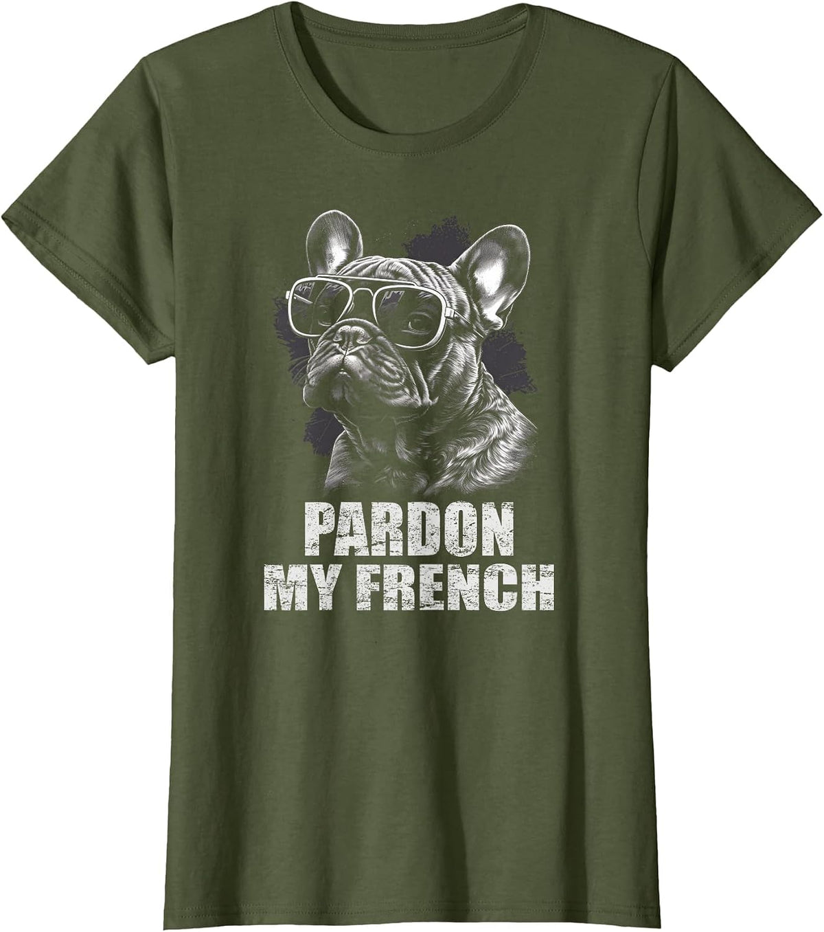 French Bulldog Funny Art with Pardon My French Design T-Shirt - Olive Green