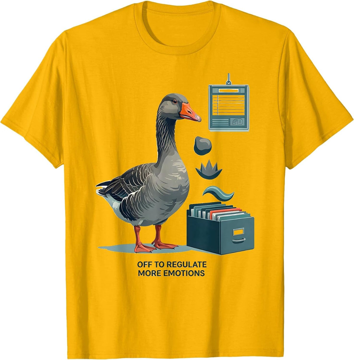 Men's Off to Regulate More Emotions Funny Goose Mental Health T-Shirt - Golden Yellow