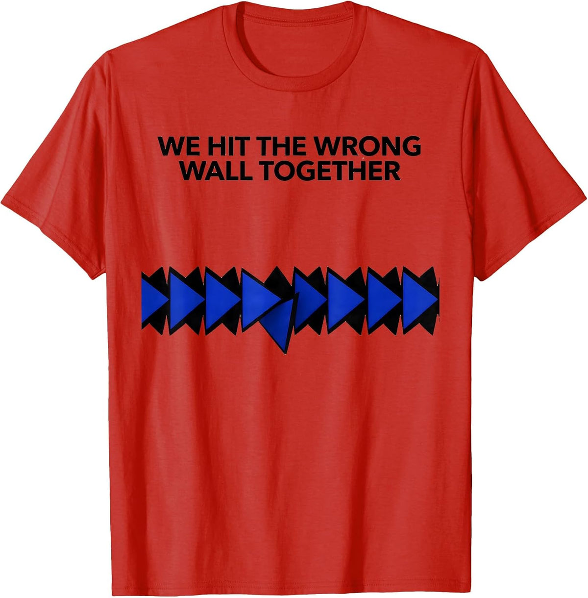 Men's We Hit The Wrong Wall Together Funny Line Dance Group Humor T-Shirt - Red