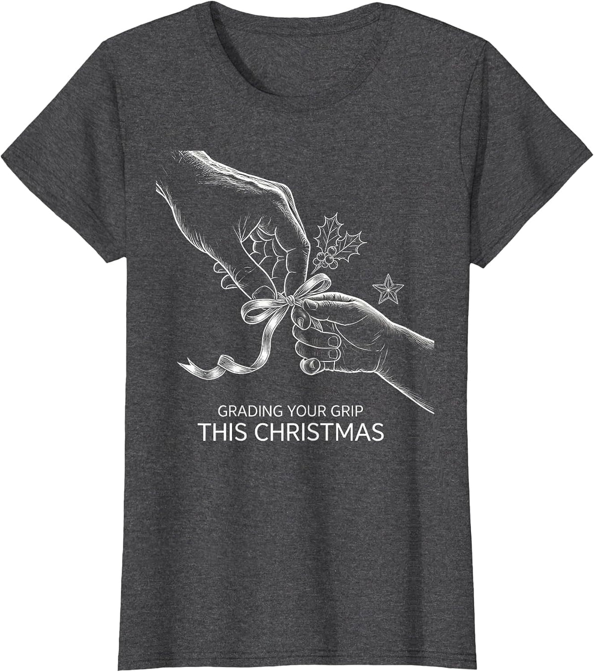 Women's Grading Your Grip This Christmas Funny Occupational Therapy T-Shirt - Dark Heather Grey