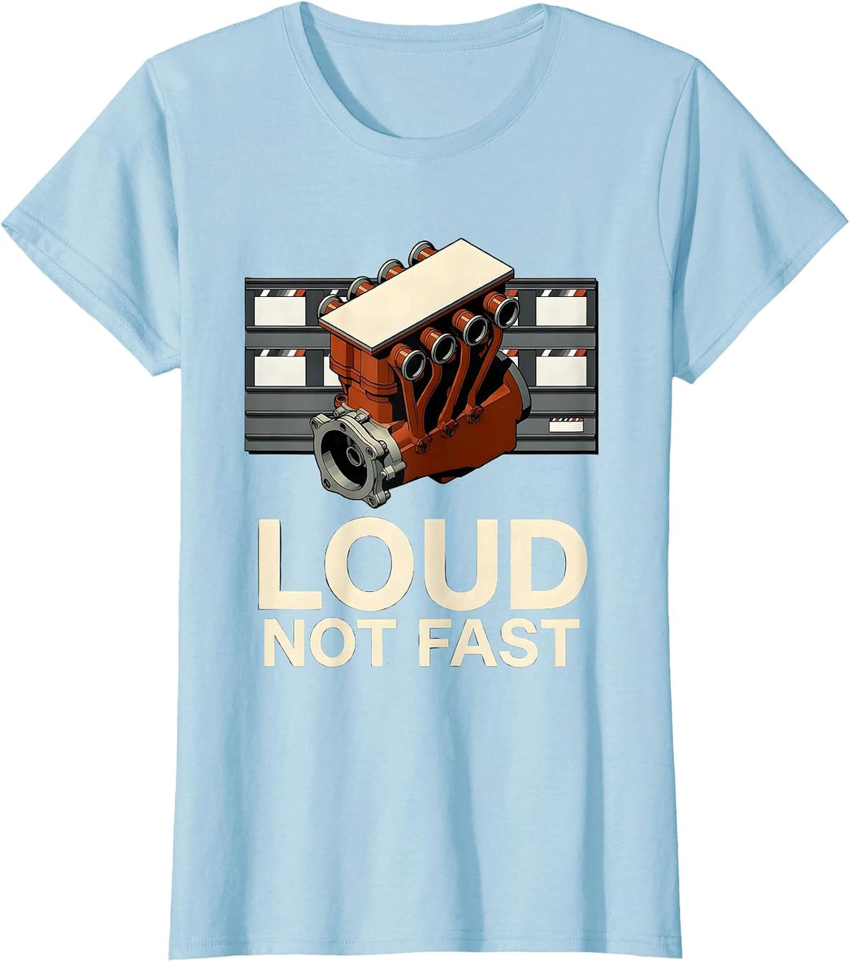 Women's Loud, Not Fast Vintage Retro Muscle Car Drag Racing T-Shirt - Baby Blue