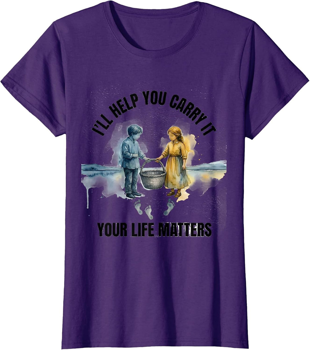 Women's I'll Help You Carry It Your Life Matters Mental Health T-Shirt - Purple