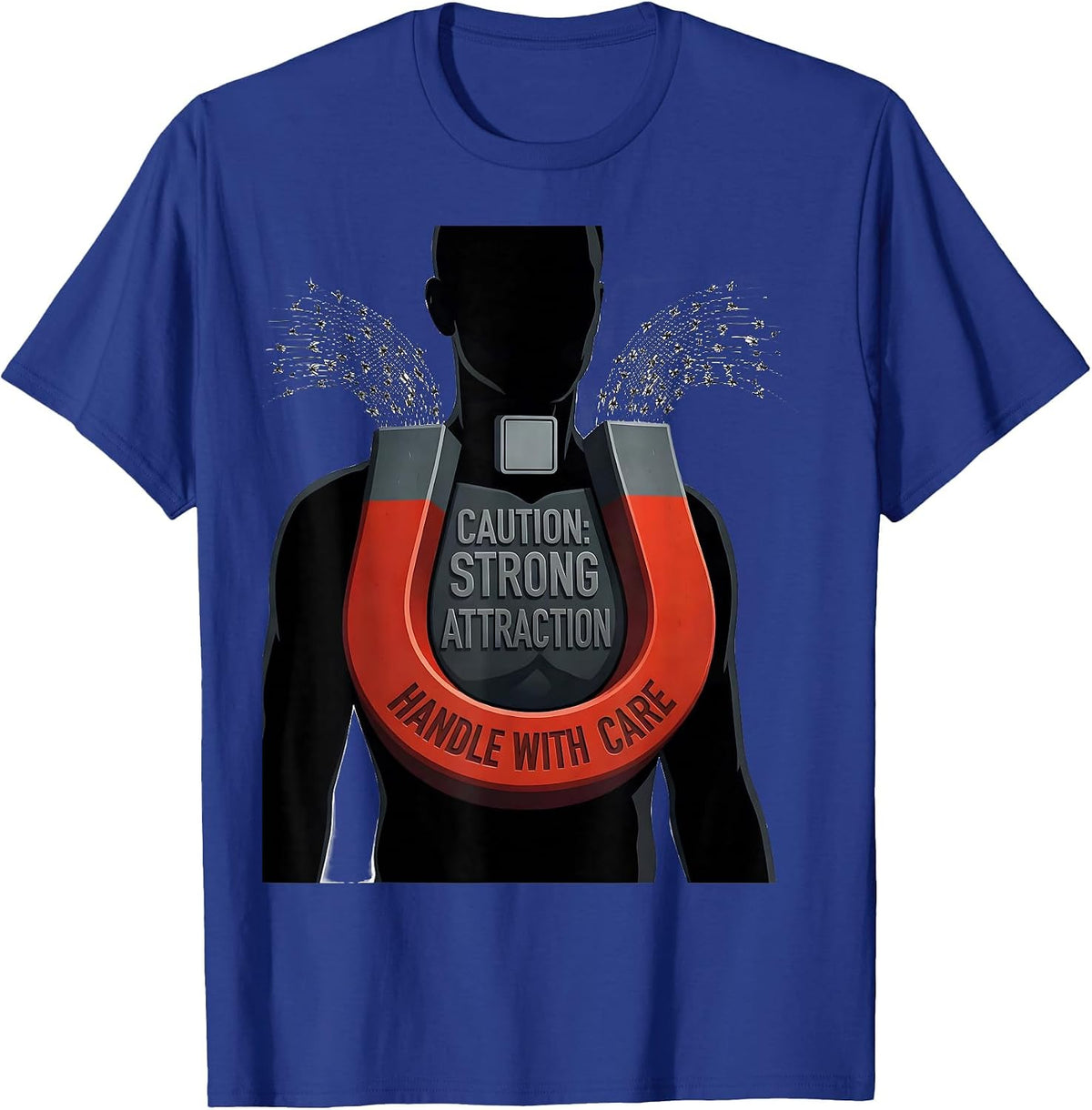 Caution: Strong Attraction, Handle With Care Science Teacher T-Shirt - Royal Blue