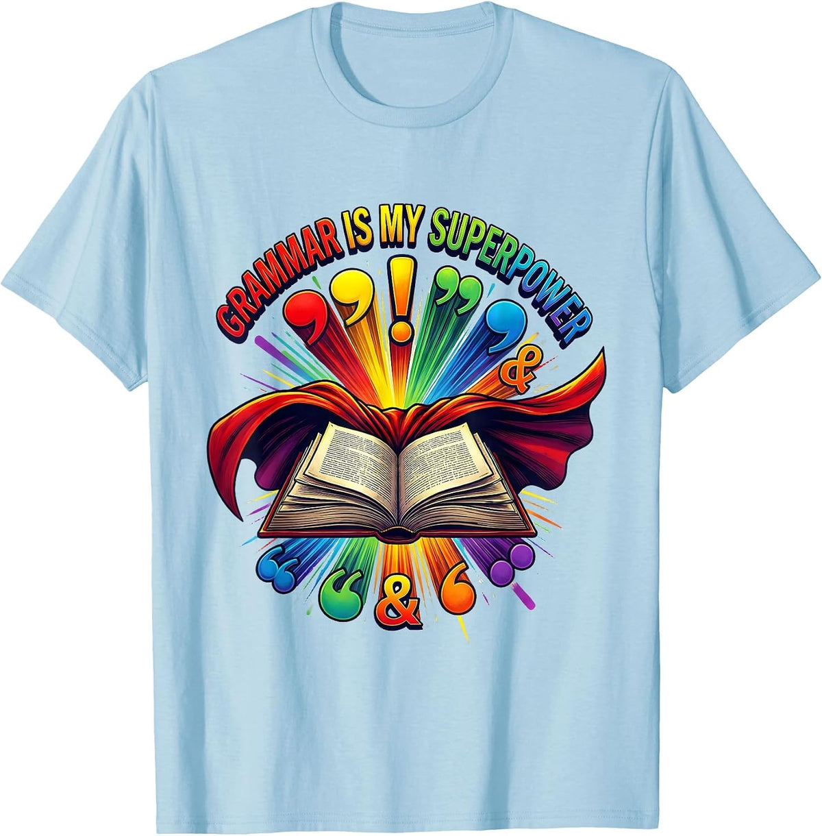 Men's Grammar Is My Superpower English Teacher Design T-Shirt - Baby Blue