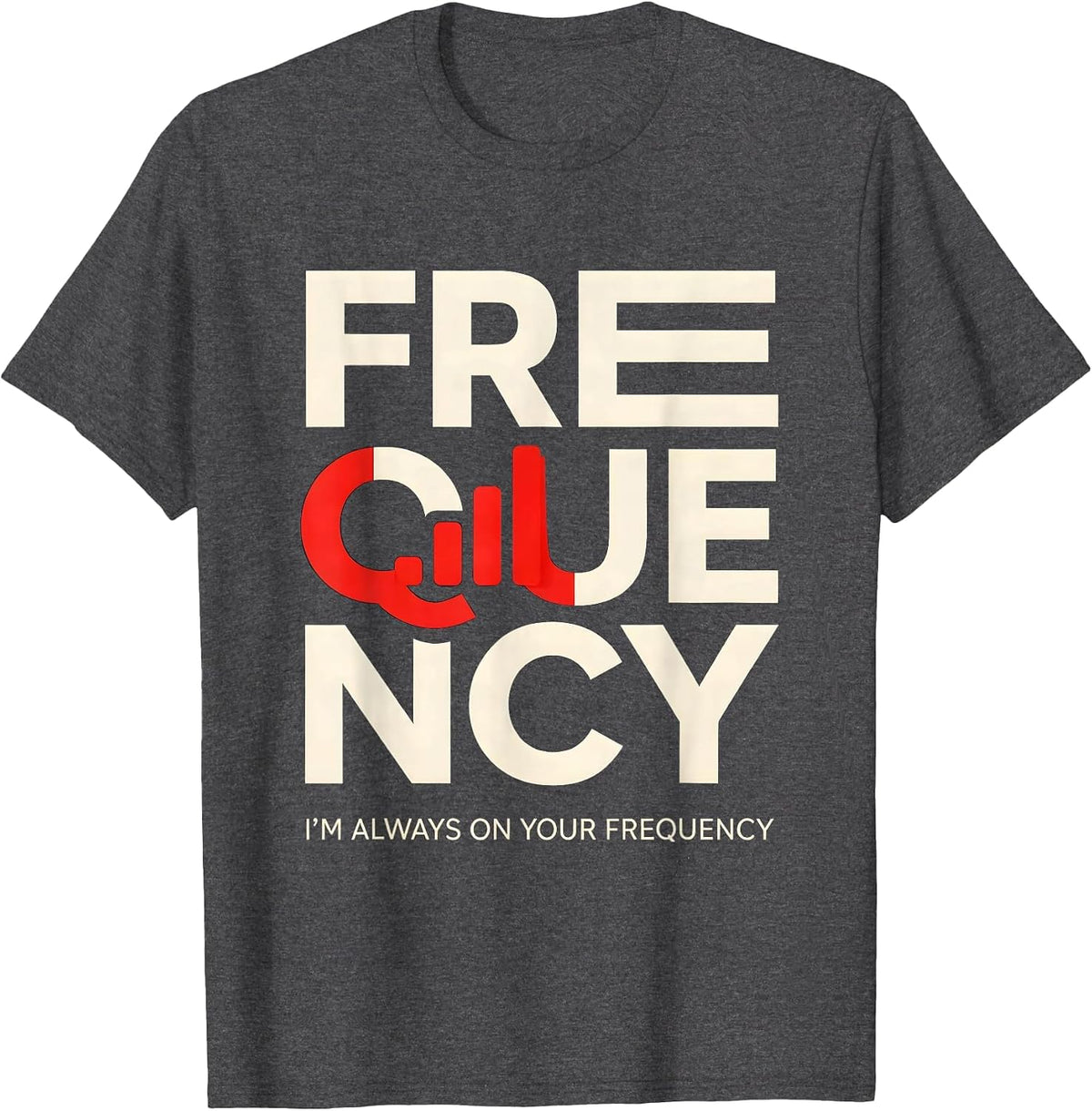 Men's I'm Always On Your Frequency Funny First Responder Spouse T-Shirt - Dark Heather Grey