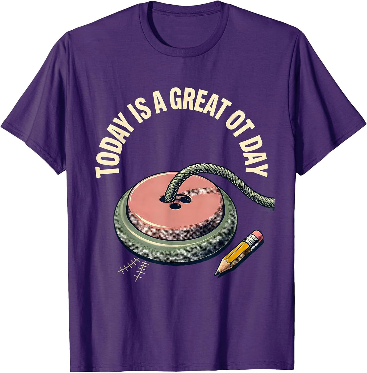 Today Is A Great OT Day Funny Occupational Therapy OT Month T-Shirt - Purple