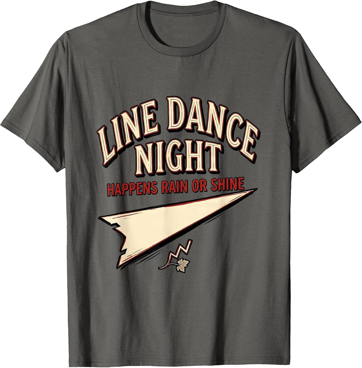 Men's Line Dance Night Happens Rain Or Shine Funny Line Dance T-Shirt - Asphalt Grey