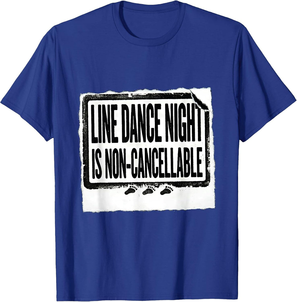 Men's Line Dance Night Is Non-Cancellable Funny Line Dancer Gift T-Shirt - Royal Blue