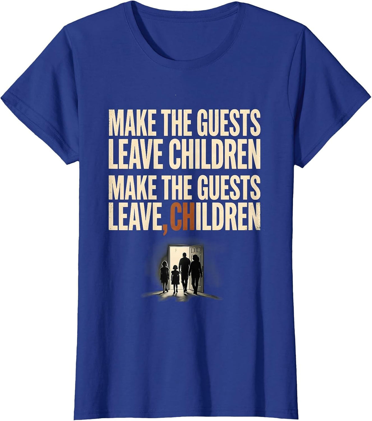 Women's Make the Guests Leave Children Funny Grammar Teacher T-Shirt - Royal Blue