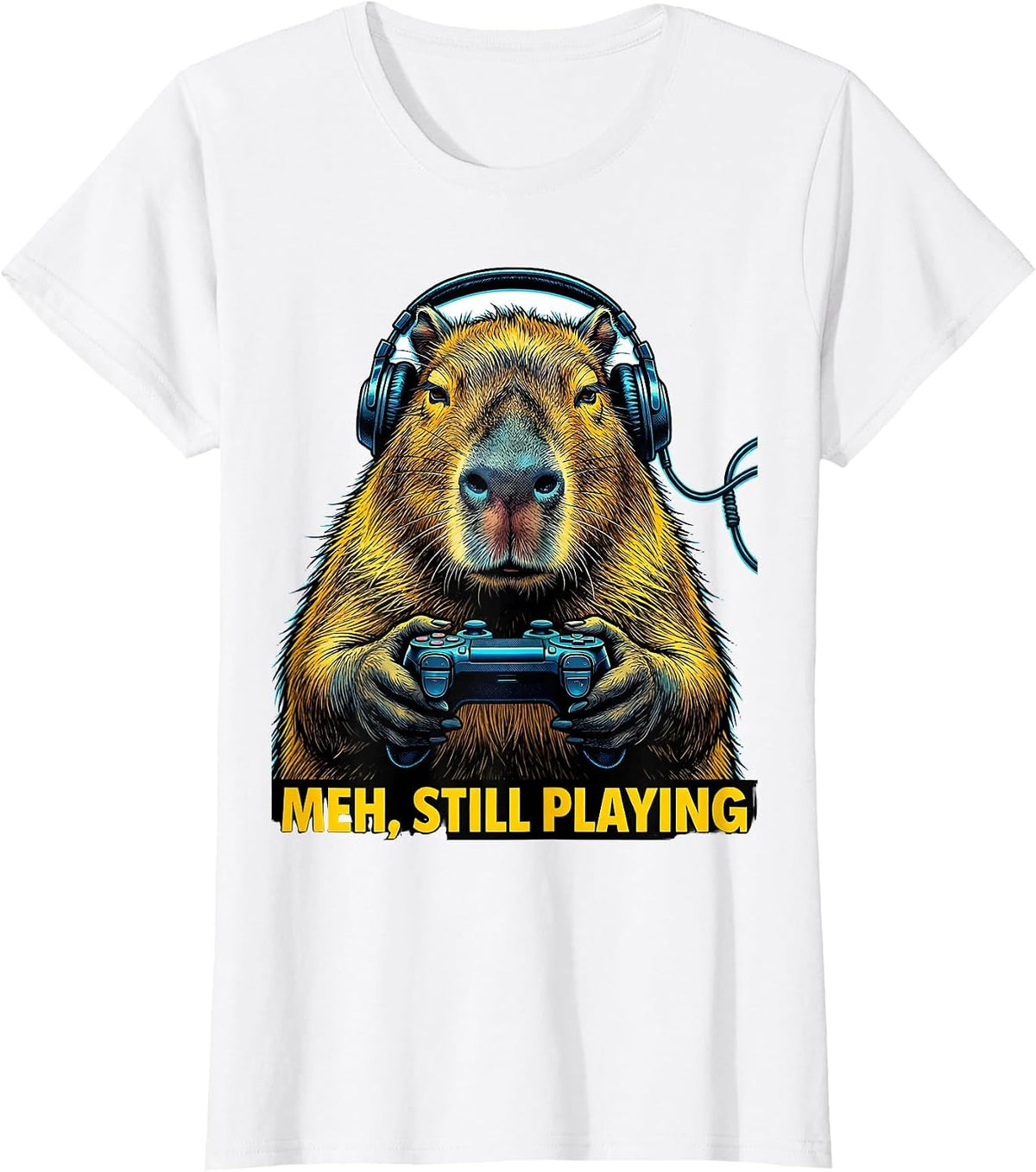 Women's Meh, Still Playing Pop Art Capybara Gamer Bruh Meme Humor T-Shirt - White