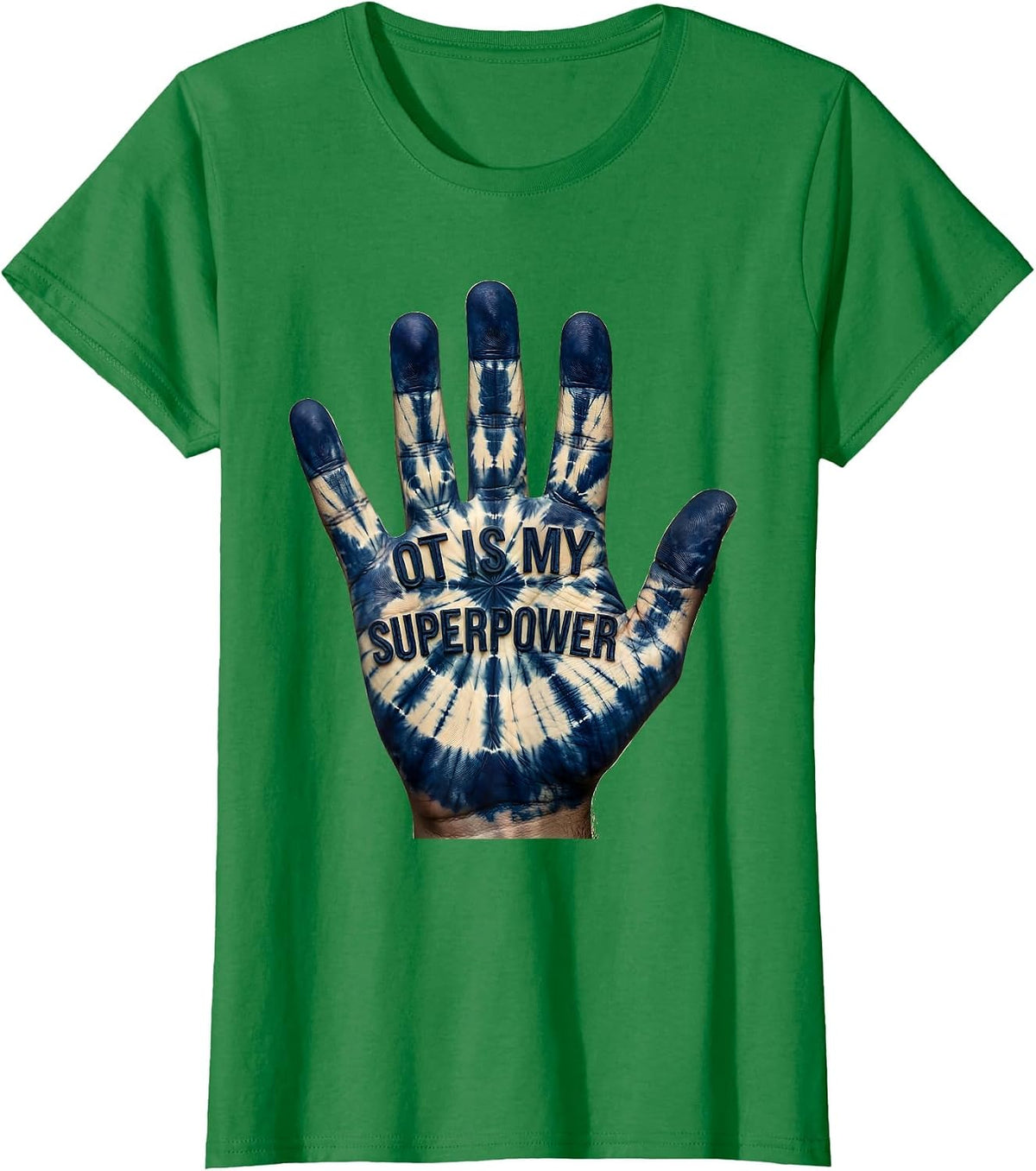 OT Is My Superpower Occupational Therapy Design T-Shirt - Kelly Green