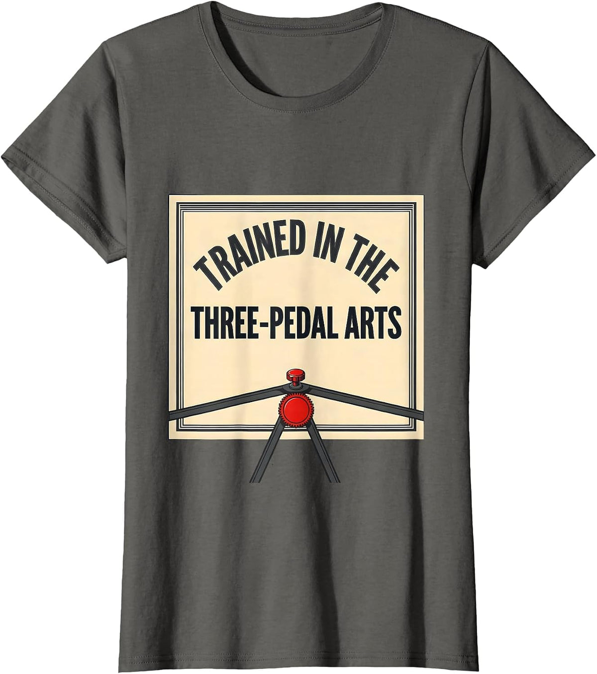 Women's Trained In The Three-Pedal Arts Funny Stick Shift Car Guy T-Shirt - Asphalt Grey