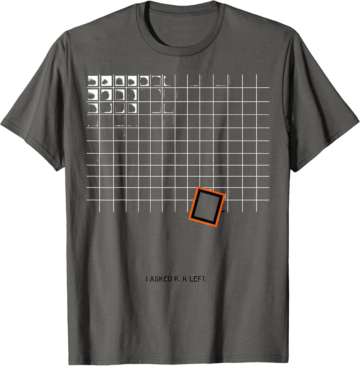 I Asked K K Left Funny Periodic Table Science Teacher Humor T-Shirt - Asphalt Grey