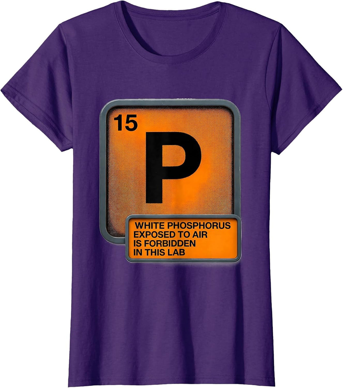 Women's White Phosphorus Exposed To Air Is Forbidden In This Lab T-Shirt - Purple