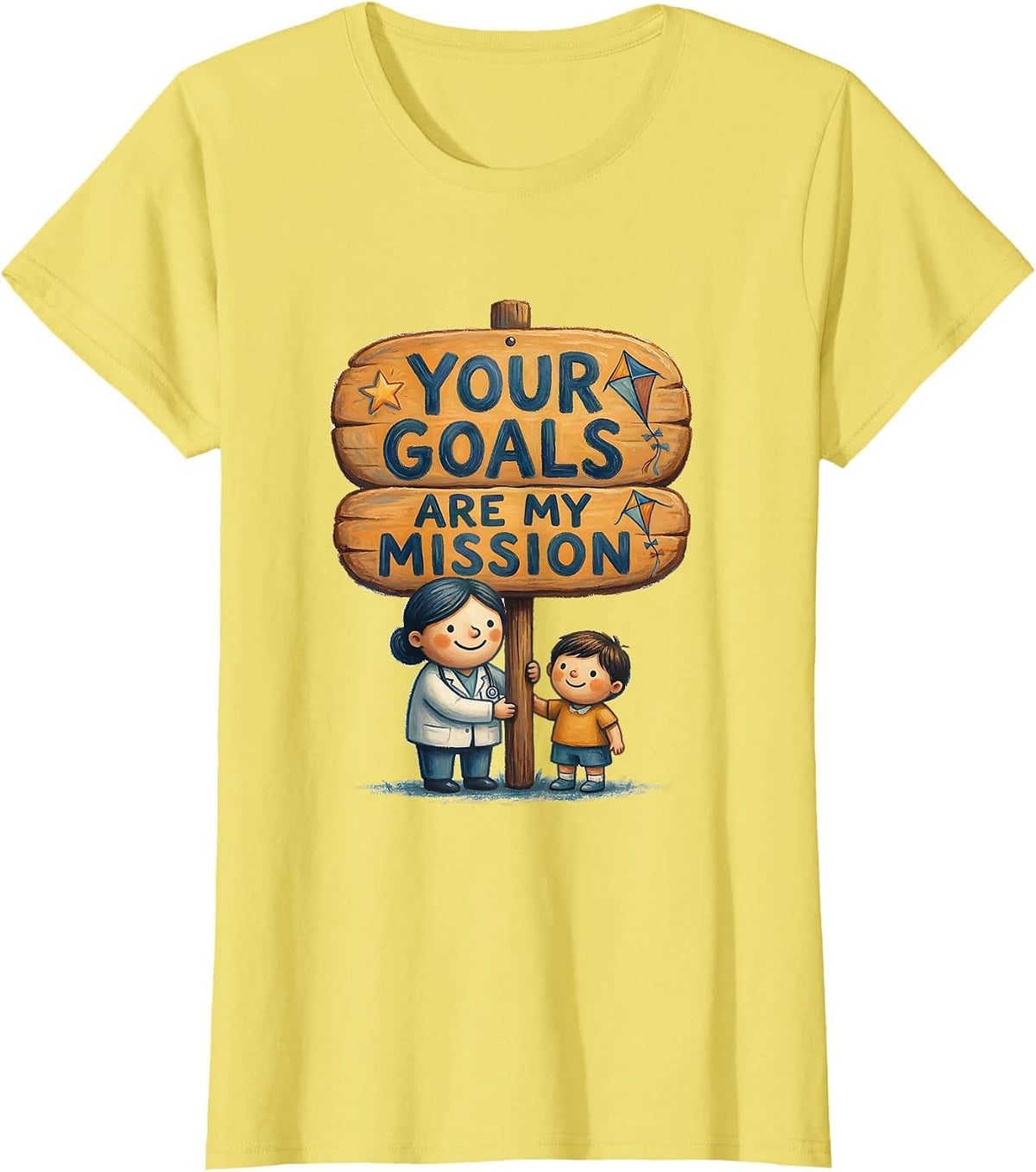 Women's Your Goals Are My Mission Occupational Therapy T-Shirt - Lemon Yellow