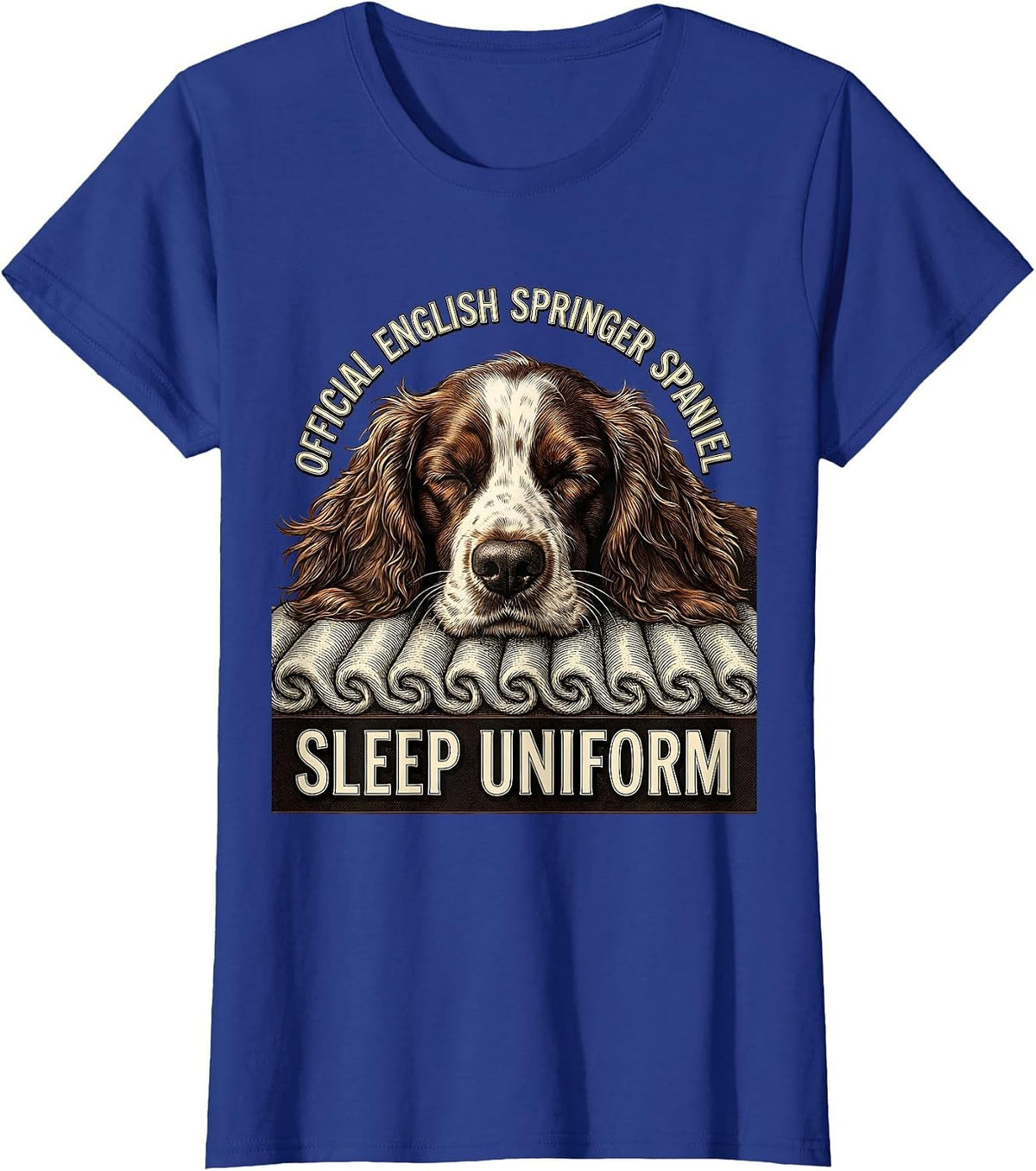 Women's Official English Springer Spaniel Sleep Uniform Dog Lover T-Shirt - Royal Blue